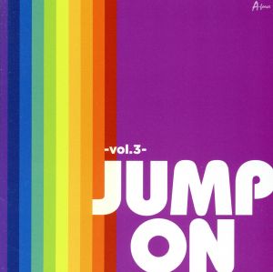 JUMP ON -Vol.3-