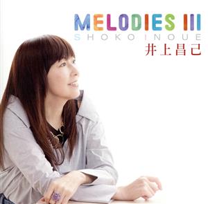 MELODIES Ⅲ