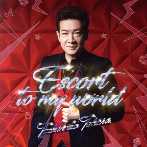 Escort to my world(通常盤)