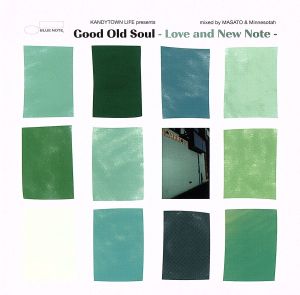 KANDYTOWN LIFE presents “Good Old Soul -Love and New Note