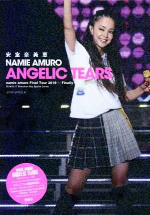 安室奈美恵 ANGELIC TEARS namie amuro Final Tour 2018 ～Finally～