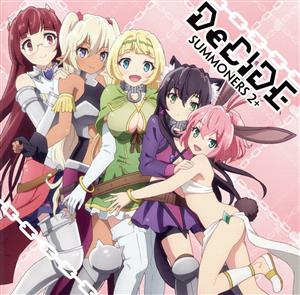 「異世界魔王と召喚少女の奴隷魔術」OPテーマ「DeCIDE」(Blu-ray Disc付)