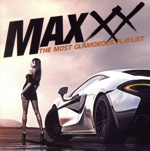 MAXXX ザ・モスト・グラマラス・プレイリスト