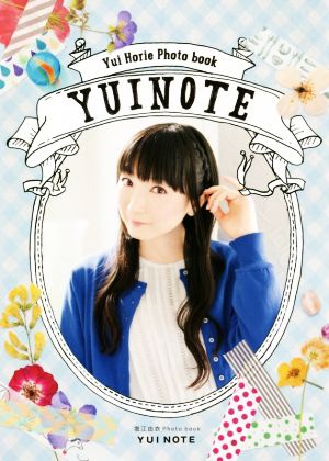堀江由衣フォトブック Photo book YUI NOTE