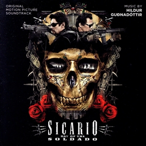 【輸入盤】Sicario: Day of the Soldado(Original Soundtrack)
