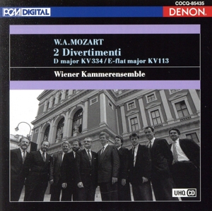 モーツァルト:ディヴェルティメント第17番 ニ長調 K.334、第1番 変ホ長調 K.113 UHQCD DENON Classics BEST