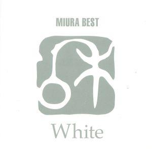 三浦和人ベスト「White」