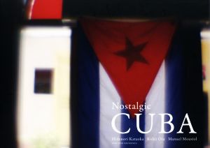 写真集 Nostalgic CUBA