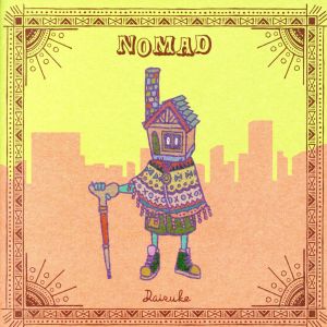 NOMAD(初回生産限定盤)(DVD付)