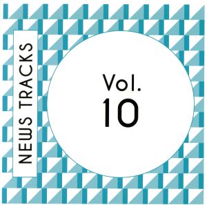 News Tracks Vol.10