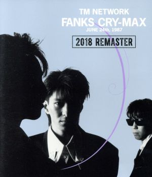 FANKS CRY-MAX(Blu-ray Disc)