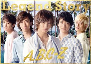 Legend Story(A.B.C-Z Shop限定版A)