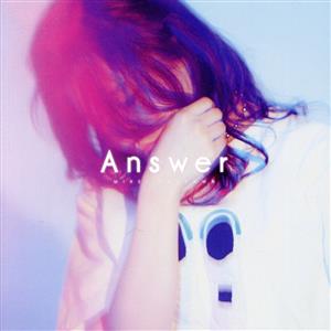 Answer(初回生産限定盤)(DVD付)