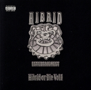 HIBRID OR DIE