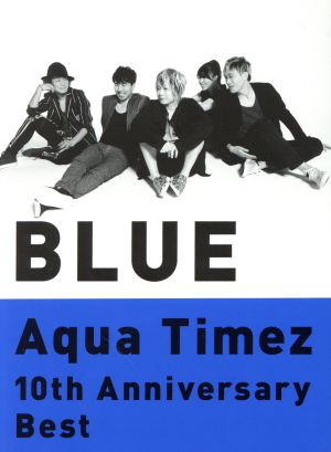 10th Anniversary Best BLUE(team AQUA盤)(2CD+DVD)