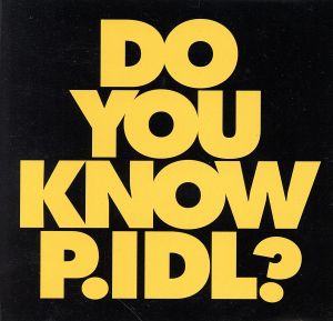 DO YOU KNOW P.IDL？