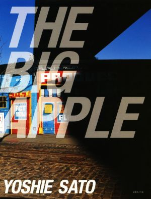 THE BIG APPLE 佐藤仁重写真集