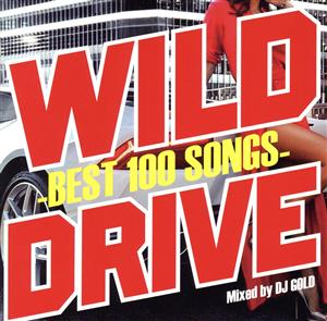 WILD DRIVE -BEST 100 SONGS-