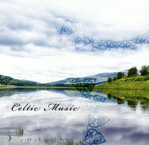 決定盤 CELTIC MUSIC ケルトの音楽