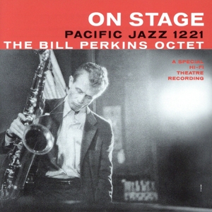 ザ・ビル・パーキンス・オクテット・オン・ステージ