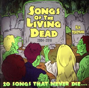 Songs Of The Living Dead
