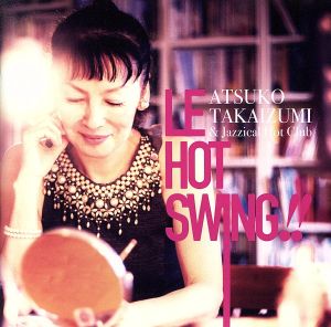 LE HOT SWING!!