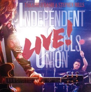 Independent Souls Union LIVE！