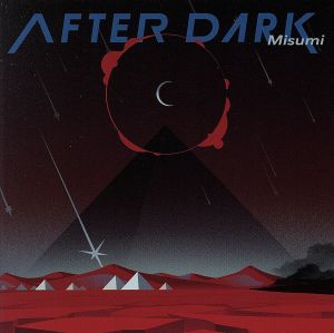 AFTER DARK