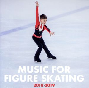 フィギュアスケート・ミュージック 2018-2019