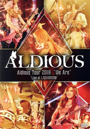 Aldious Tour 2018“We Are