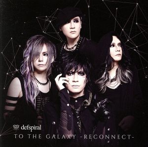 TO THE GALAXY-RECONNECT-(TYPE-B)
