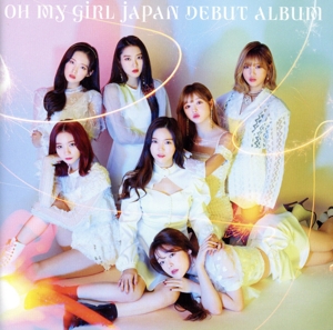 OH MY GIRL JAPAN DEBUT ALBUM(初回生産限定盤B)(DVD付)