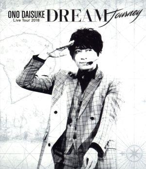 小野大輔 LIVE TOUR 2018「DREAM Journey」(Blu-ray Disc)