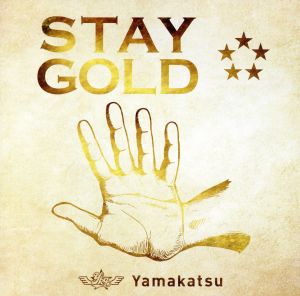 STAY GOLD -Gold盤-