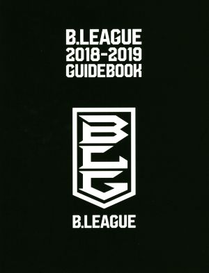 B.LEAGUE 2018-2019 GUIDEBOOK