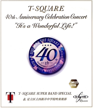 40th Anniversary Celebration Concert “It's a Wonderful Life！