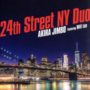 24th Street NY Duo(Featuring Will Lee)
