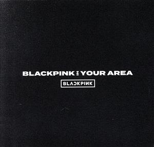 BLACKPINK IN YOUR AREA(初回生産限定盤)(JENNIE Ver.)