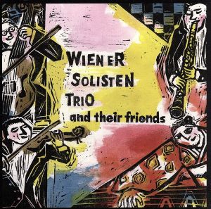 Wiener Solisten Trio and their friends