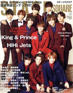 STAGE SQUARE(vol.35) King & Prince × HiHi Jets HINODE MOOK529