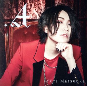 .A(初回限定盤)(DVD付)