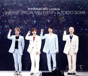 SHINee WORLD J presents～SHINee Special Fan Event～in TOKYO DOME(Blu-ray Disc)