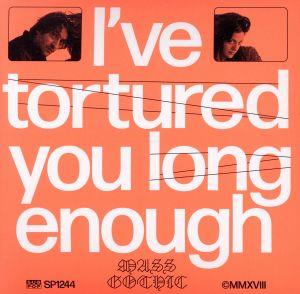 【輸入盤】I've Tortured You Long Enough