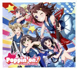 BanG Dream!:Poppin’on!(初回限定盤)(Blu-ray Disc付)(スリーブ、Blu-ray Disc1枚、ブックレット、ステッカー付)