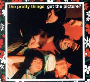 THE PRETTY THINGS/GET THE PICTURE