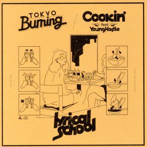 Tokyo Burning/Cookin' feat.Young Hastle