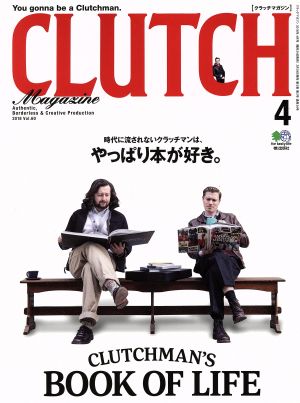 CLUTCH Magazine(Vol.60 2018 4) 隔月刊誌