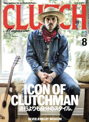 CLUTCH Magazine(Vol.62 2018 8) 隔月刊誌