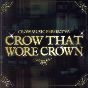 CROW THAT WORE CROWN