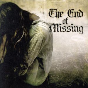 The End of Missing(完全限定盤)